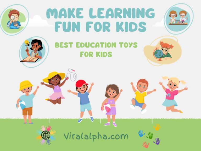 Mix Education & Fun – 5 Best Educational Toys for Kids