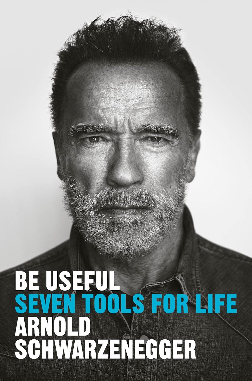 Be Useful: Seven Tools for Life Review