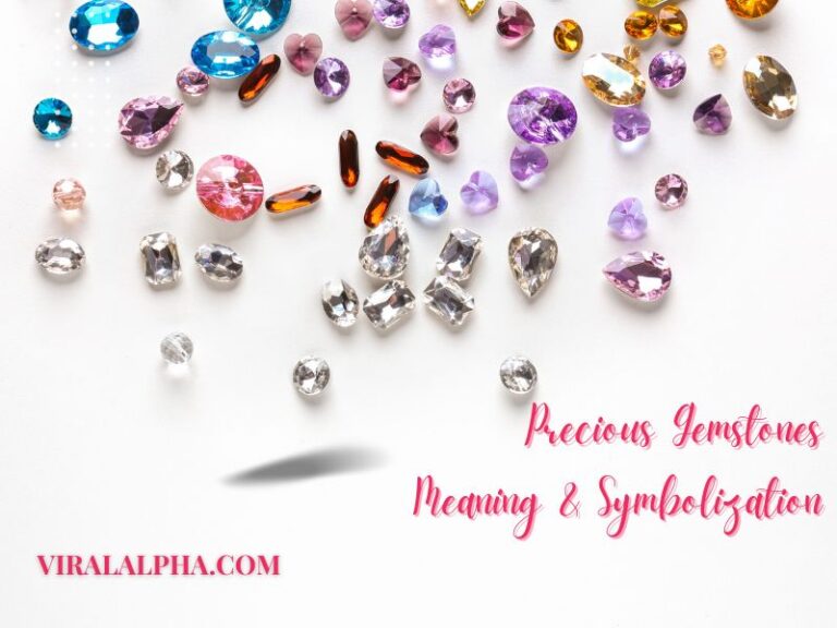 Understanding the Symbolic Meanings of Precious Gemstones