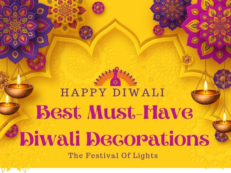 Best Must-Have Diwali Decorations
